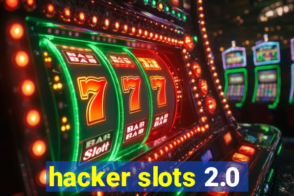 hacker slots 2.0